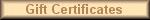 Gift Certificates